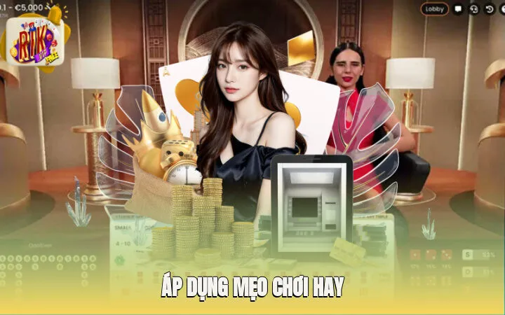 Áp dụng mẹo chơi hay giúp thành viên gia tăng đáng kể xác suất thắng