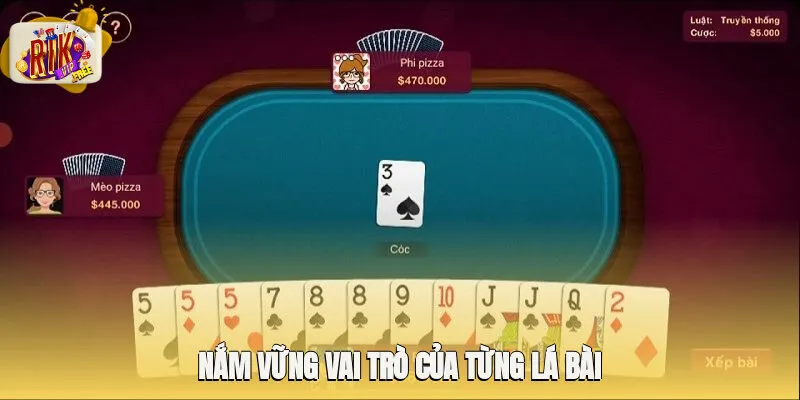 Nắm vững vai trò của từng lá bài